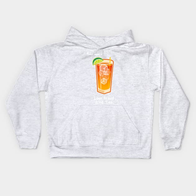 Make mine a Long Island Iced Tea Kids Hoodie by Cedarseed